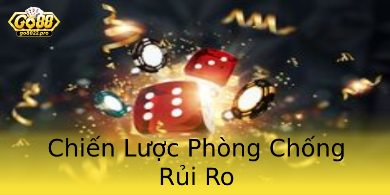Chiến Lược Phòng Chống Rủi Ro Chiến Lược Phòng Chống Rủi Ro