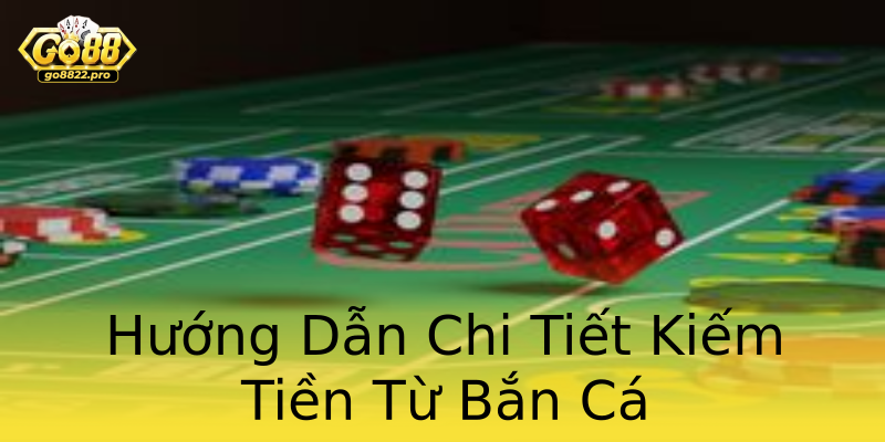 Hướng Dẫn Chi Tiết Kiếm Tiền Từ Bắn Cá Hướng Dẫn Chi Tiết Kiếm Tiền Từ Bắn Cá