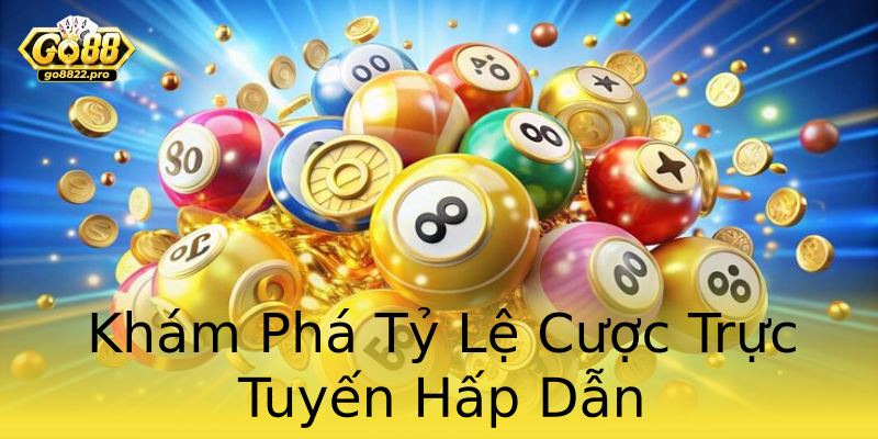 Khám Phá Tỷ Lệ Cược Trực Tuyến Hấp Dẫn Khám Phá Tỷ Lệ Cược Trực Tuyến Hấp Dẫn